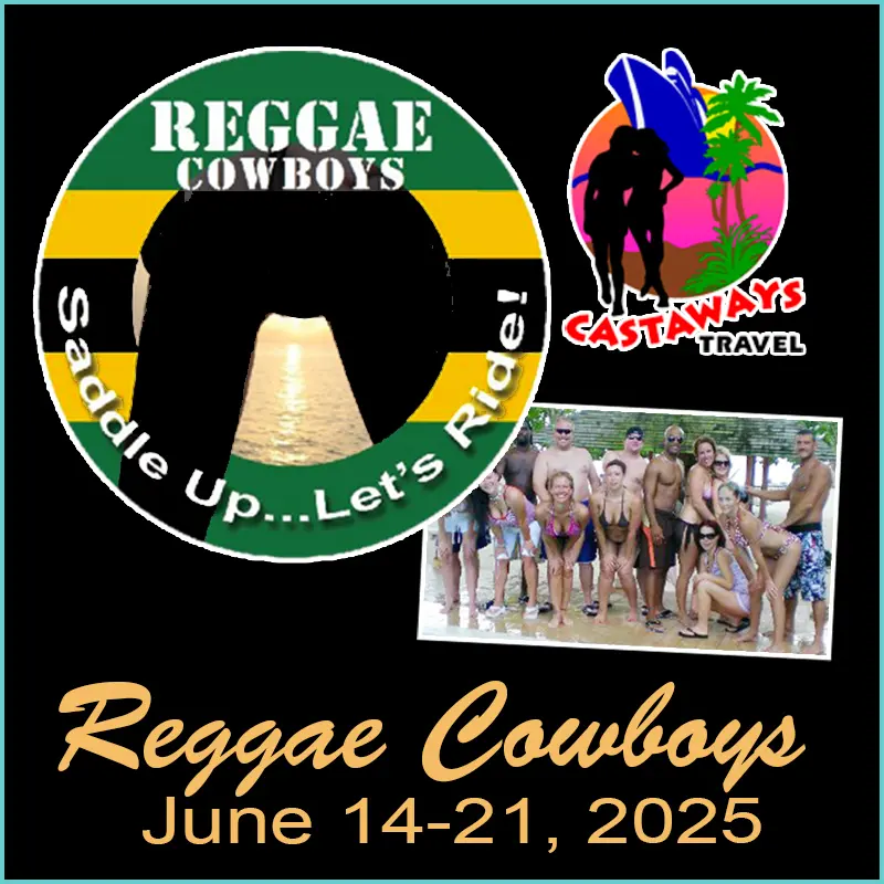 Group Event - Reggae Cowboys - June 14 - 21, 2025 - Hedonism II Resort, Negril Jamaica