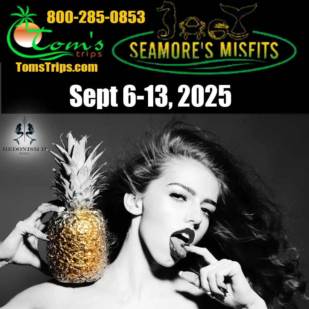 Hedonism II Group Event - Tom’s Trips Seamore’s Misfits, September 6 - 13, 2025