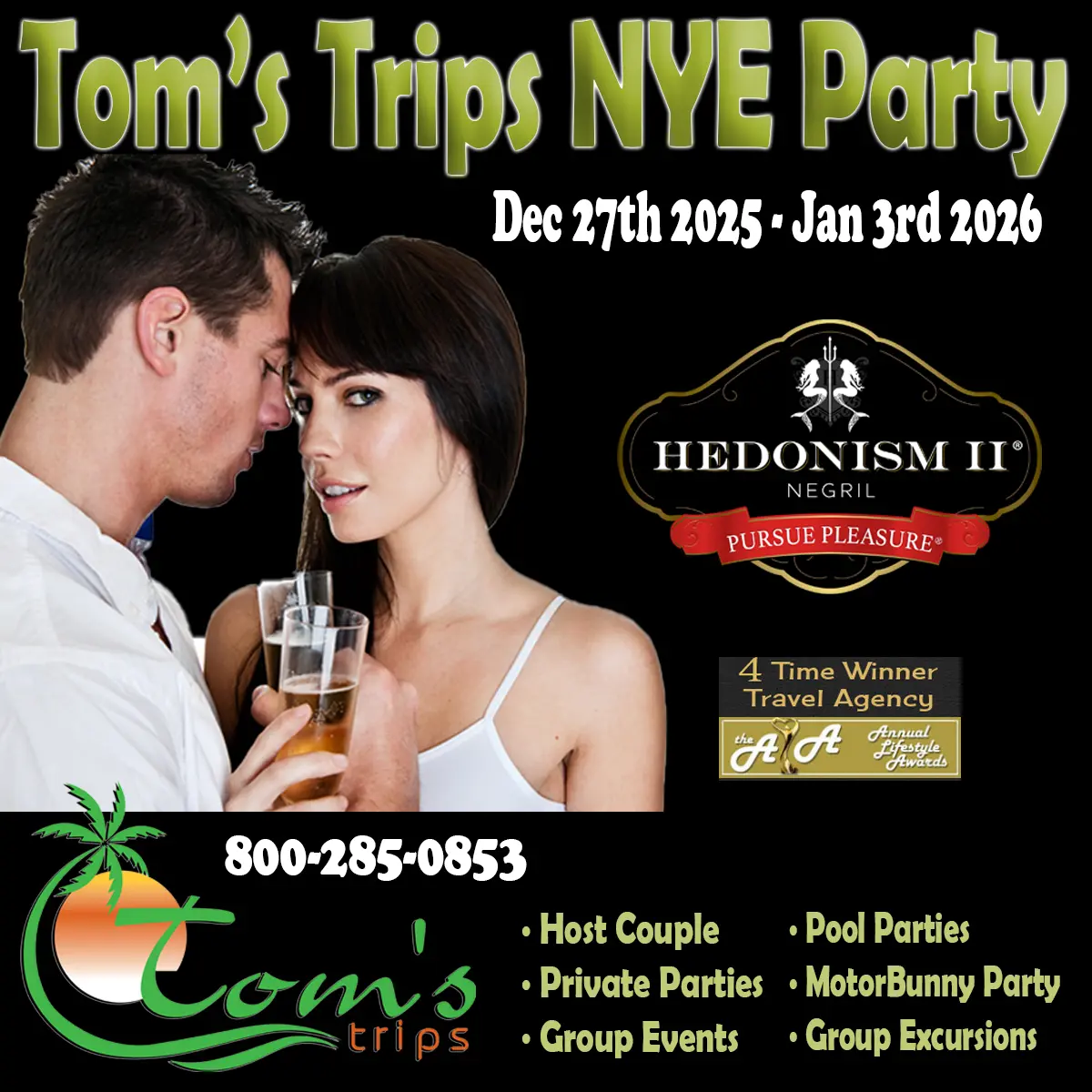 Hedonism II Group Event - Tom’s Trips Tom’s Trips New Years Eve Party, December 27, 2025 - January 3, 2026