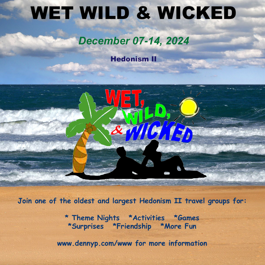 Group Event - Wet Wild and Wicked - December 7 - 14, 2024 - Hedonism II Resort, Negril Jamaica