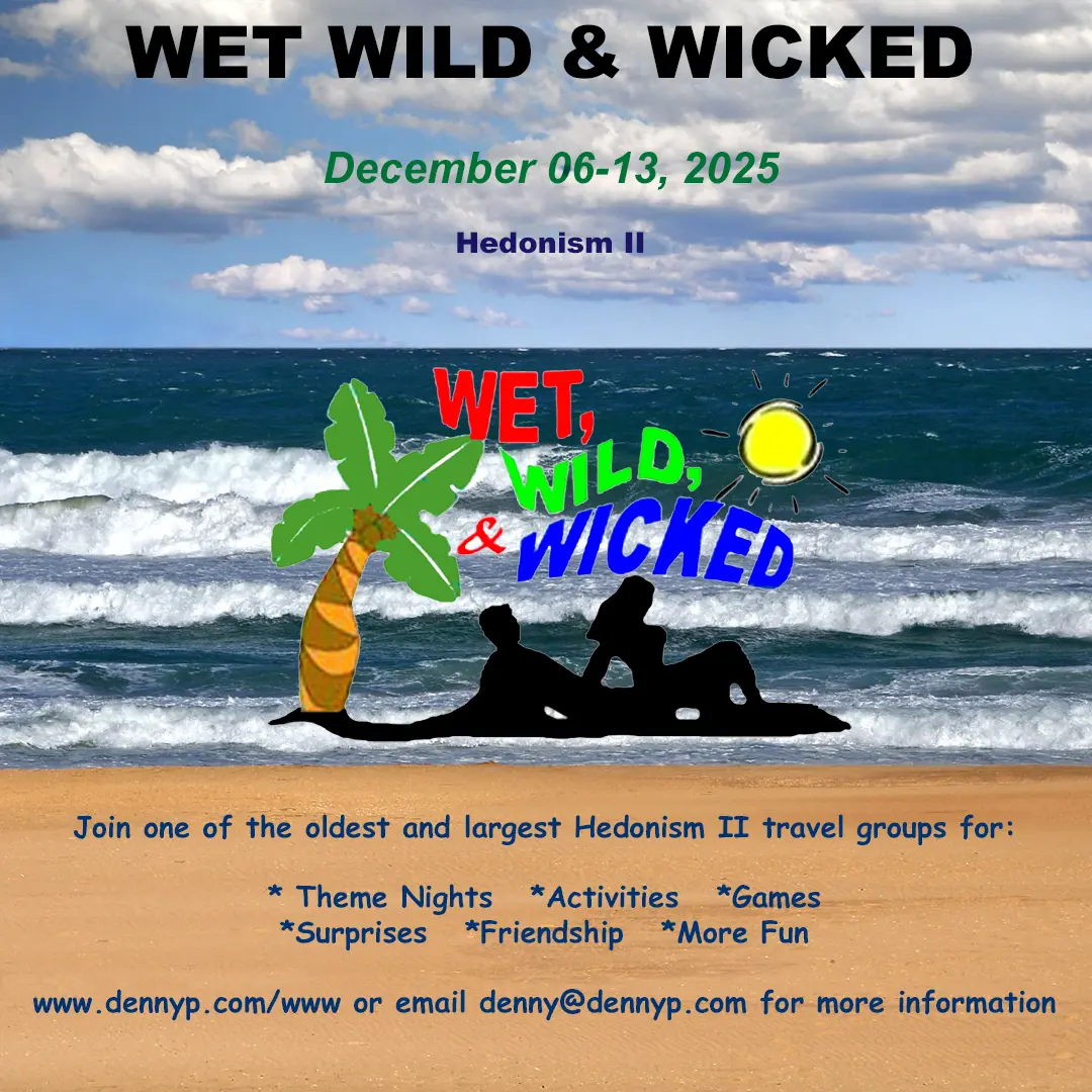 Group Event - Wet Wild and Wicked - December 6 - 13, 2025 - Hedonism II Resort, Negril Jamaica